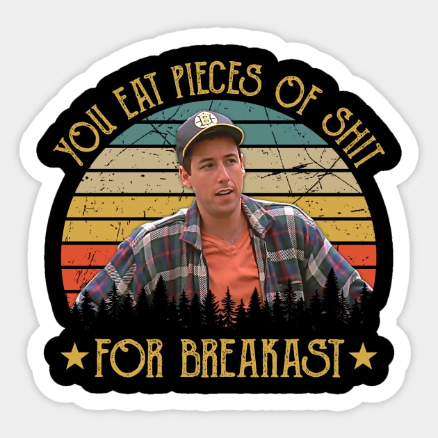 Funny Gilmore Pieces of Shit for Breakfast Sticker by ErikBowmanDesigns